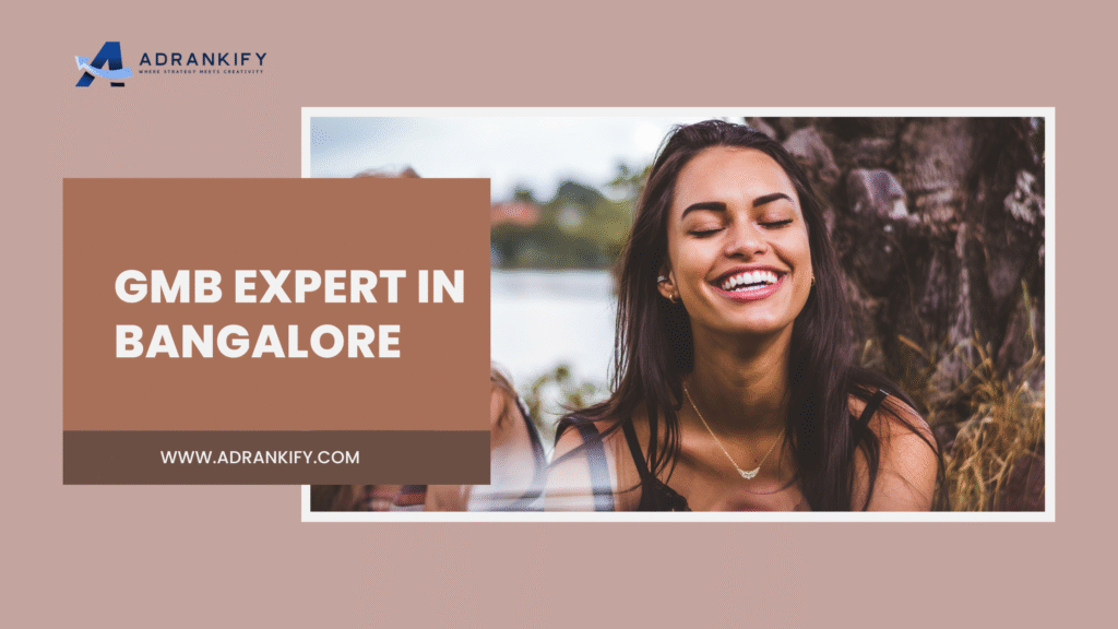 Gmb Expert In Bangalore