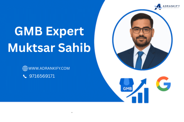 Gmb Expert Muktsar Sahib