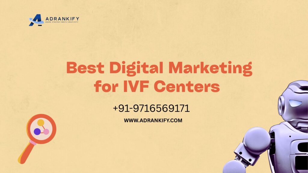 Best Digital Marketing for IVF Centers