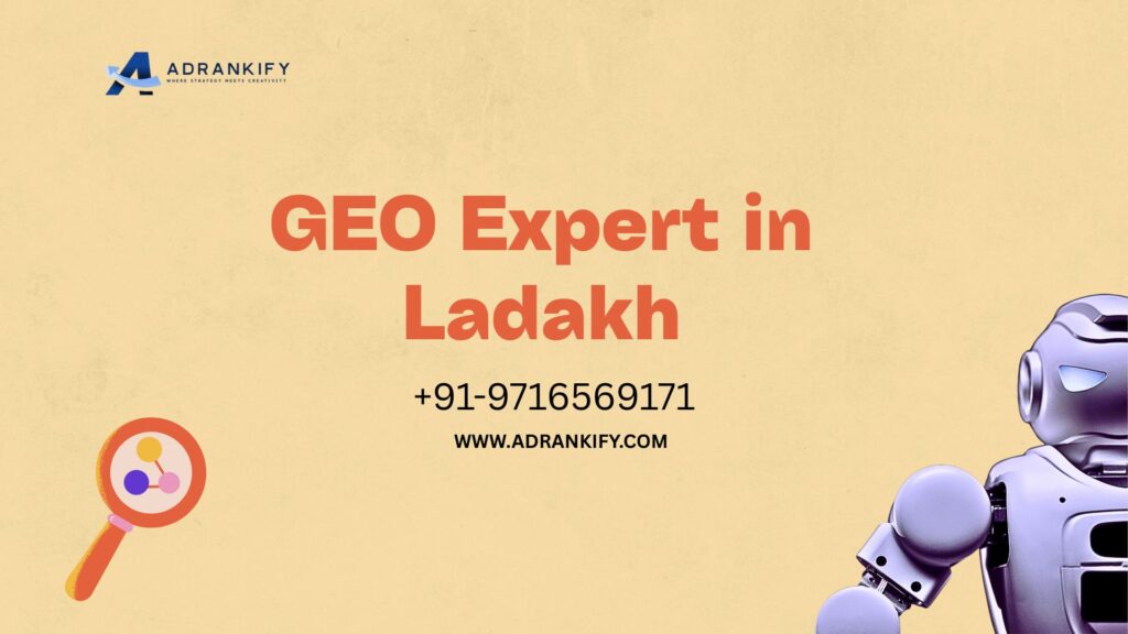 GEO Expert in Ladakh