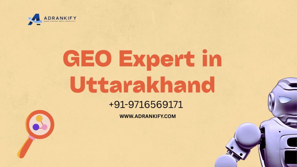 GEO Expert in Uttarakhand