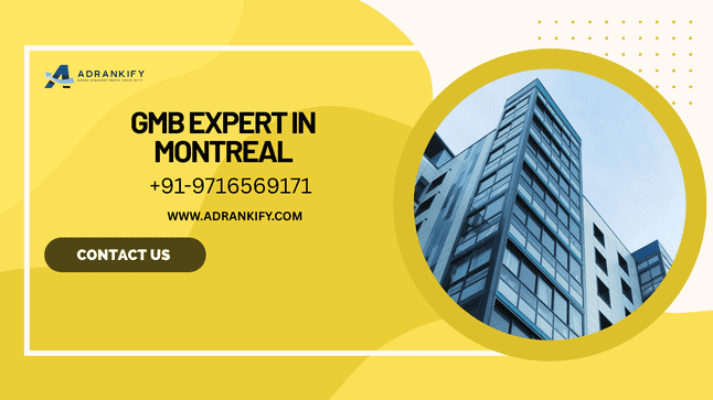 GMB Expert in Montreal